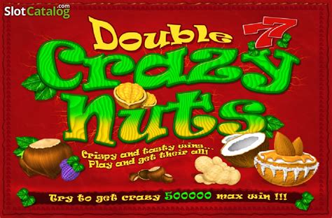 Double Crazy Nuts 5
